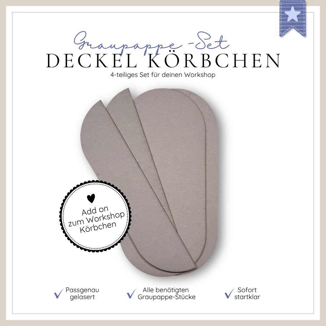 Graupappe-Set zum Add on Workshop Körbchen - Stülpdeckel mit Dekoschlitz